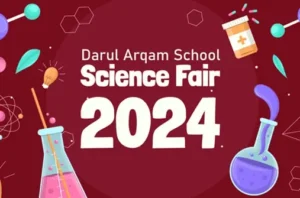 Darul Arqam School Science Fair 2024