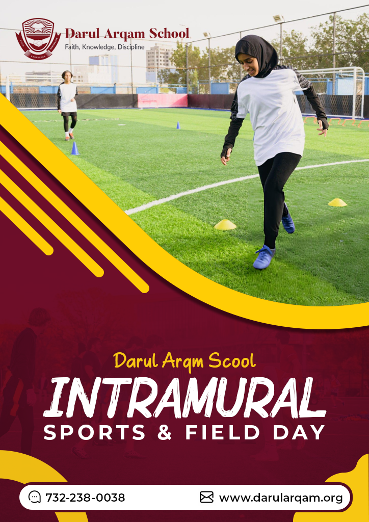 Darul Arqam School poster promoting Intramural Sports & Field Day with a student on a soccer field and contact info at the bottom.